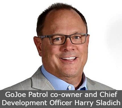 GoJoe Patrol co-owner and Chief Development Officer Harry Sladich